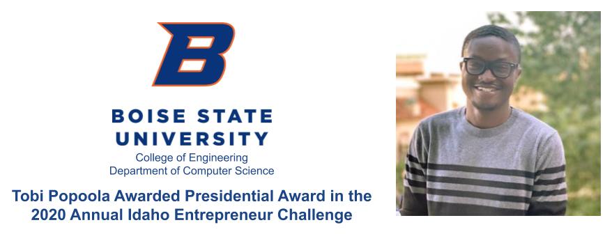 Tobi Popoola Awarded Presidential Award in the 2020 Annual Idaho Entrepreneur Challenge